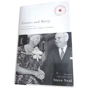 Eleanor and Harry: The Correspondence of Eleanor Roosevelt and Harry S. Truman